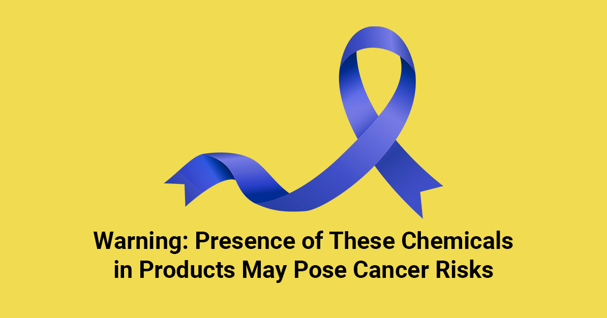 Warning: Presence of These Chemicals in Products May Pose Cancer Risks