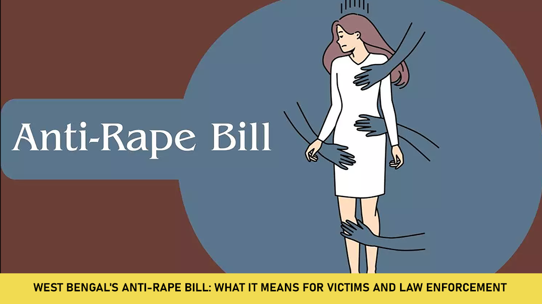 West Bengal's Anti-Rape Bill: What It Means for Victims and Law Enforcement