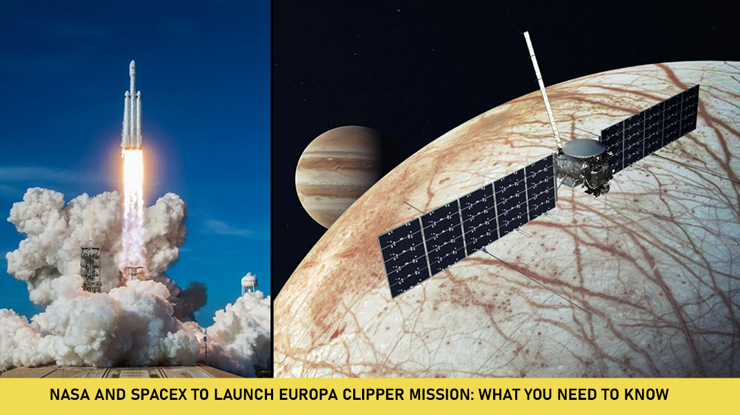 NASA and SpaceX to Launch Europa Clipper Mission: What You Need to Know